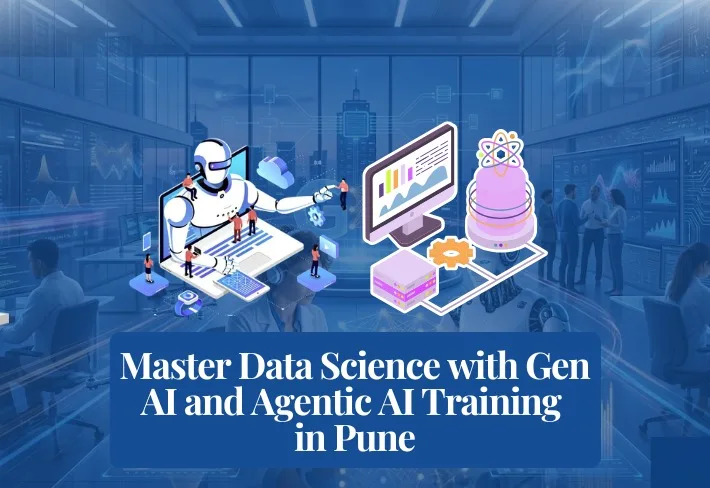 Master Data Science with Gen AI and Agentic AI Training in Pune Course